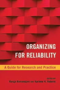 Organizing for Reliability–A Guide for Research and Practice