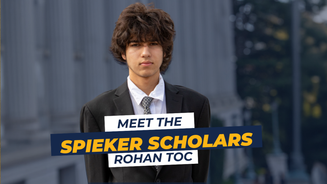 Photo of Rohan Toc with the words "Meet the Spieker Scholars - Rohan Toc" superimposed.